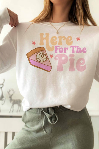 HERE FOR THE PIE GRAPHIC SWEATSHIRT