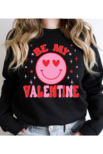 Be My Valentine  SWEATSHIRT