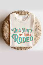 THIS AIN'T MY FIRST RODEO GRAPHIC TEE