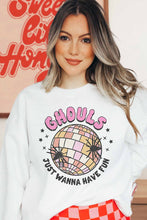 GHOULS JUST WANNA HAVE FUN GRAPHIC SWEATSHIRT