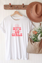 Let's Go Girls Graphic Tee