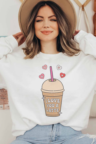 I LOVE YOU A Latte GRAPHIC SWEATSHIRT