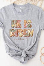 He Is Risen Tee