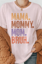 Mama. Mommy. Mom. Bruh, Mother's Day Graphic Tee