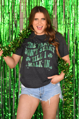 The Party Don’t Start Till I Walk In